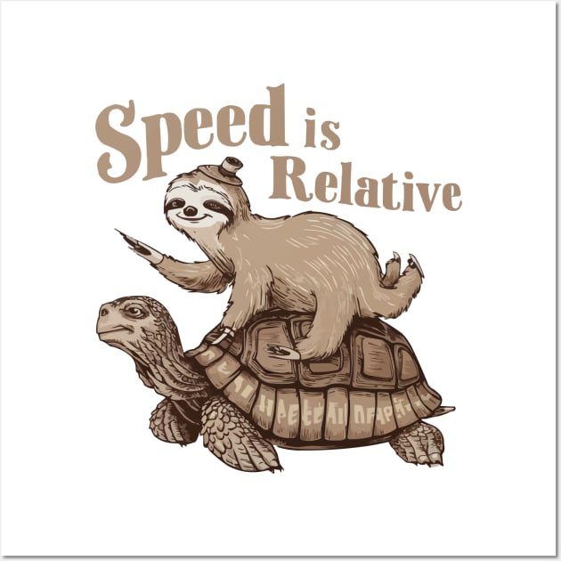 Speed is Relative Funny Vintage Sloth Riding Tortoise Wall Art by CoolQuoteStyle